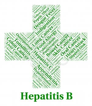 Hepatitis B Meaning Ill Health And Inflamed