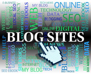 Blog Sites Meaning Weblog Web And Internet