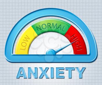 High Anxiety Indicating Max Stress And Fear