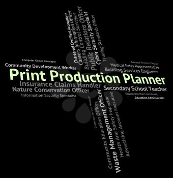 Print Production Planner Showing Planning Printer And Work