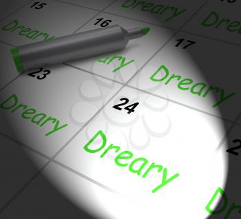 Dreary Calendar Displaying Monotonous Dull And Uneventful