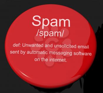 Spam Definition Button Shows Unwanted And Malicious Email