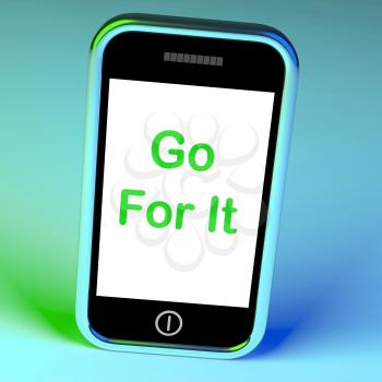 Go For It On Phone Showing Take Action