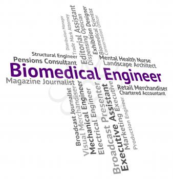 Biomedical Engineer Showing Engineers Job And Occupation