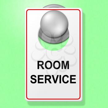 Room Service Sign Meaning Check In And Foodstuff
