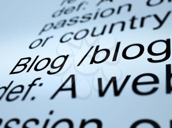 Blog Definition Closeup Shows Website Blogging Or Blogger