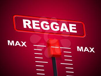 Reggae Music Indicating Upper Limit And Peak