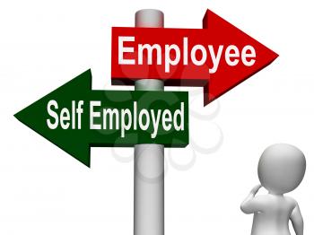 Employee Self Employed Signpost Meaning Choose Career Job Choice