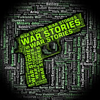 War Stories Indicating Military Action And Hostilities