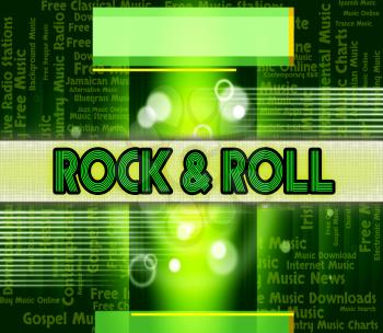 Rock And Roll Showing Sound Tracks And Melody