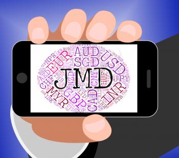 Jmd Currency Showing Worldwide Trading And Dollar