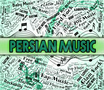 Persian Music Indicating Sound Tracks And Melodies