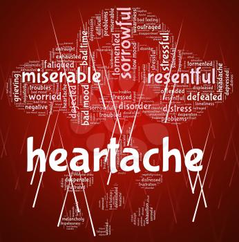 Heartache Word Showing Wordclouds Woe And Worry