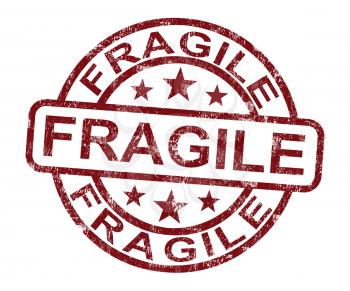 Fragile Stamp Shows Breakable Or Delicate Products For Delivery