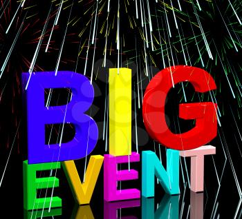 Big Event Words With Fireworks Shows Upcoming Festival Concert Or Occasion