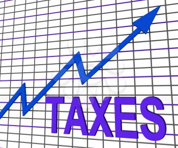 Taxes Chart Graph Showing Increasing Tax Or Taxation