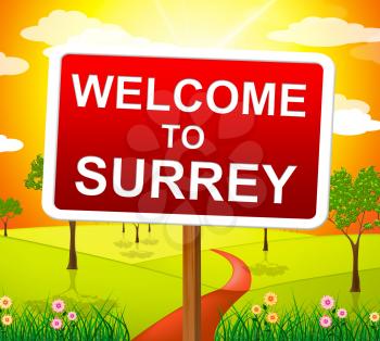 Welcome To Surrey Showing United Kingdom And Arrival