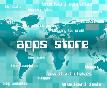 Apps Store Meaning Application Software And Applications