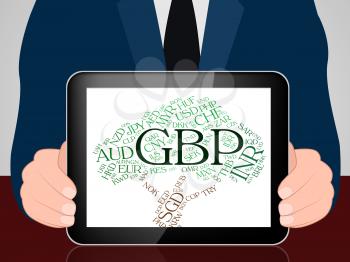 Gbp Currency Showing Great British Pound And Forex Trading