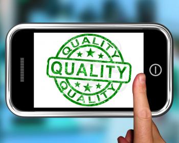 Quality On Smartphone Shows Premium Products Or Client Satisfaction