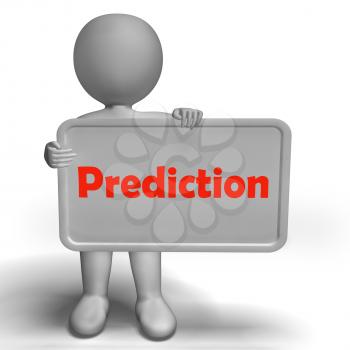 Prediction Sign Showing Estimate Forecast Or Projection
