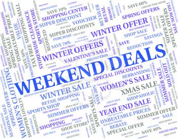 Weekend Deals Representing Transaction Dealing And Words