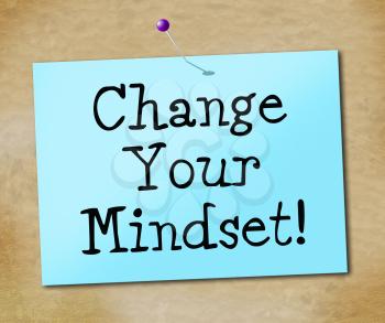 Change Your Mindset Indicating Think About It And Reflect Plan