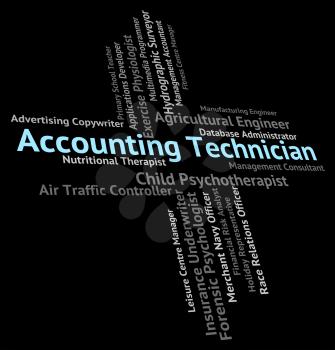 Accounting Technician Representing Balancing The Books And Paying Taxes