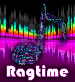 Ragtime Music Representing Sound Tracks And Harmony