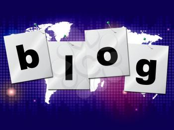 Blog World Meaning Globally Blogging And Online