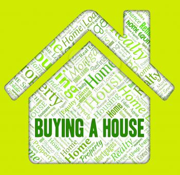 Buying A House Indicating Property Shop And Residential