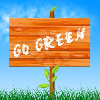 Go Green Meaning Earth Friendly And Ecology
