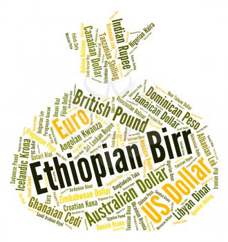 Ethiopian Birr Representing Worldwide Trading And Word 