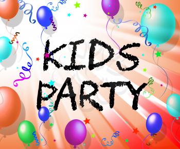 Kids Party Showing Toddlers Celebrate And Childhood