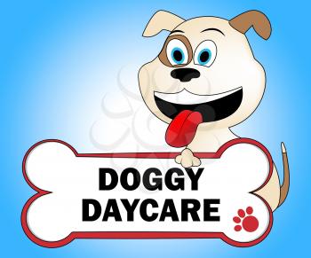 Doggy Daycare Indicating Puppies Pup And Kindergarten
