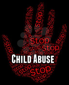 Stop Child Abuse Meaning Control Caution And Mistreat