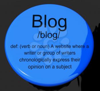 Blog Definition Button Shows Website Blogging Or Blogger
