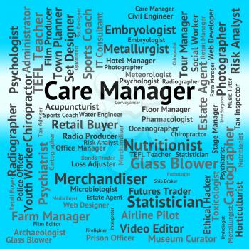 Care Manager Meaning Looking After And Director