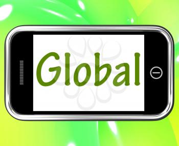 Global Smartphone Showing Worldwide Or Across The Globe