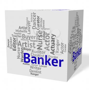 Banker Job Showing Text Hire And Financial