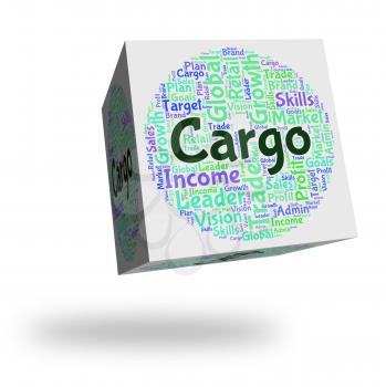 Cargo Word Indicating Consignments Goods And Load