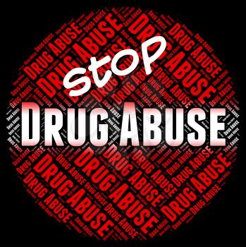 Stop Drug Abuse Showing Hurt Dope And Harm