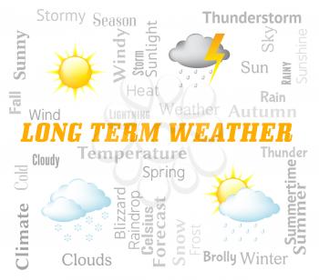 Long Term Weather Showing Meteorological Conditions Forecast