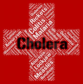 Cholera Word Showing Poor Health And Infectious