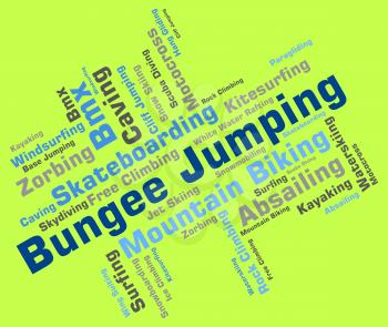 Bungee Jumping Indicating Xtreme Word And Wordcloud 