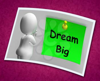 Dream Big Photo Meaning Ambition Future Hope
