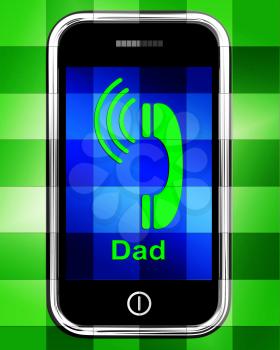 Call Dad On Phone Displaying Talk To Father