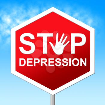 Stop Depression Indicating Lost Hope And Danger