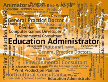 Education Administrator Representing Learned Educated And Word