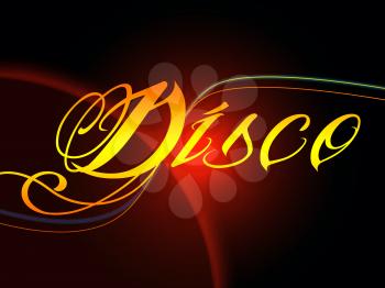 Groovy Disco Meaning Dancing Party And Music